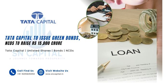 Tata Capital to issue green bonds, NCDs to raise Rs 15,000 crore.